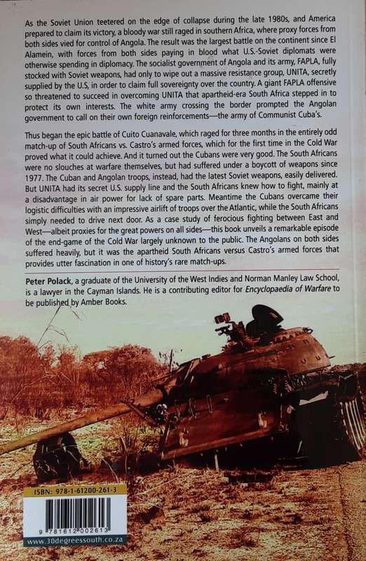 The Last Hot Battle of the Cold War, S Africa vs Cuba Angolan Civil War by Peter Polack