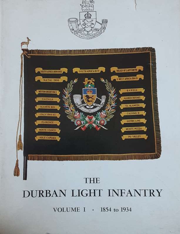 The Durban Light Infantry vol 1 1854 to 1934 vol 2 1935 to 1960 by A C Martin **De Luxe edtn 107/250