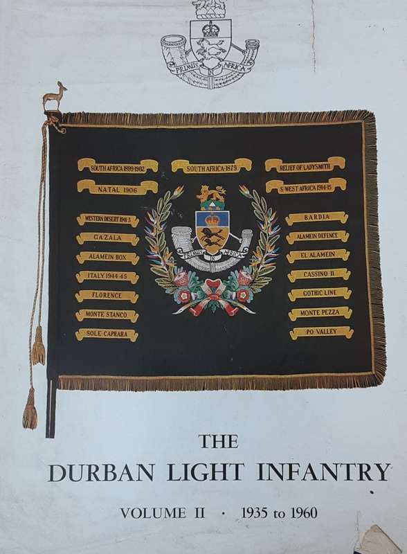 The Durban Light Infantry vol 1 1854 to 1934 vol 2 1935 to 1960 by A C Martin **De Luxe edtn 107/250