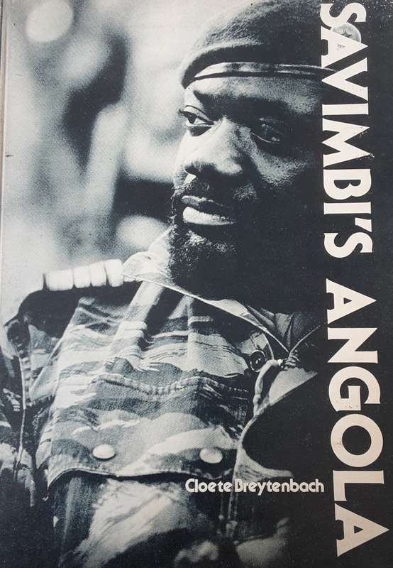 Savimbis Angola by Cloete Breytenbach