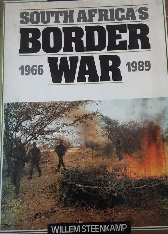 South Africas Border War 1966 1989 by Willem Steenkamp