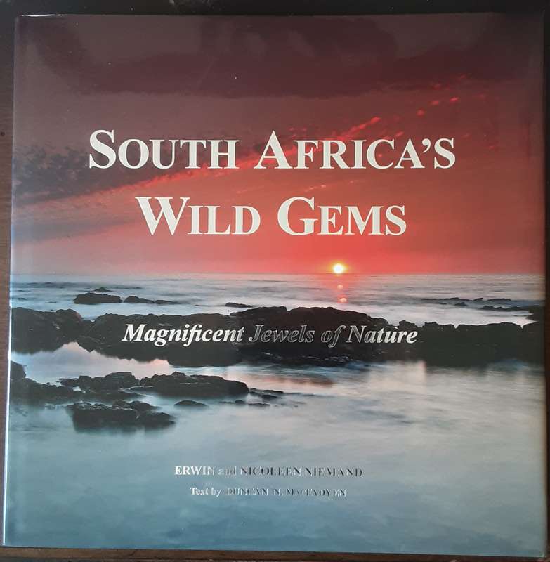 South Africas Wild Gems, Magnificent Jewels of Nature by Erwin & Nicoleen Niemand **SIGNED COPY**