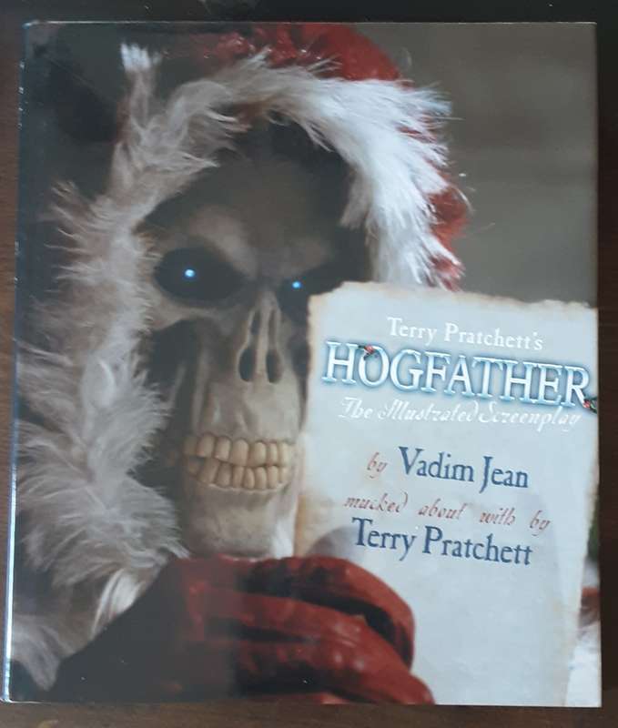 Terry Pratchetts Hogfather The Illustrated Screenplay by Vadim Jean mucked about with by Terry Pratc