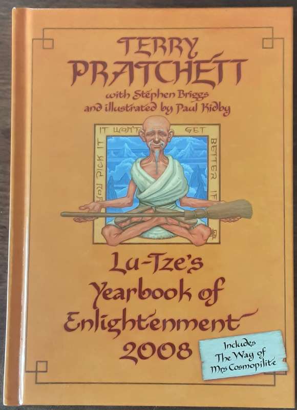 Lu Tzes Yearbook of Enlightenment 2008 by Terry Pratchett with S Briggs & illustrated by Paul Kidby