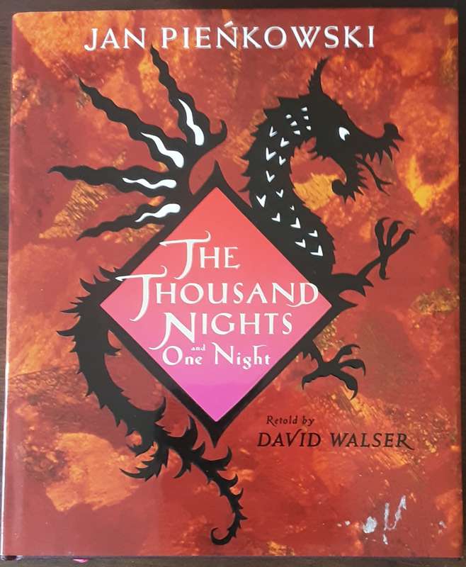 The Thousand Nights and One Night by Jan Pienowski retold by David Walser