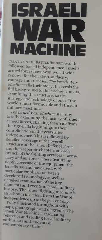 Israeli War Machine, The Men, The Machines , The Tactics by Ian V Hogg