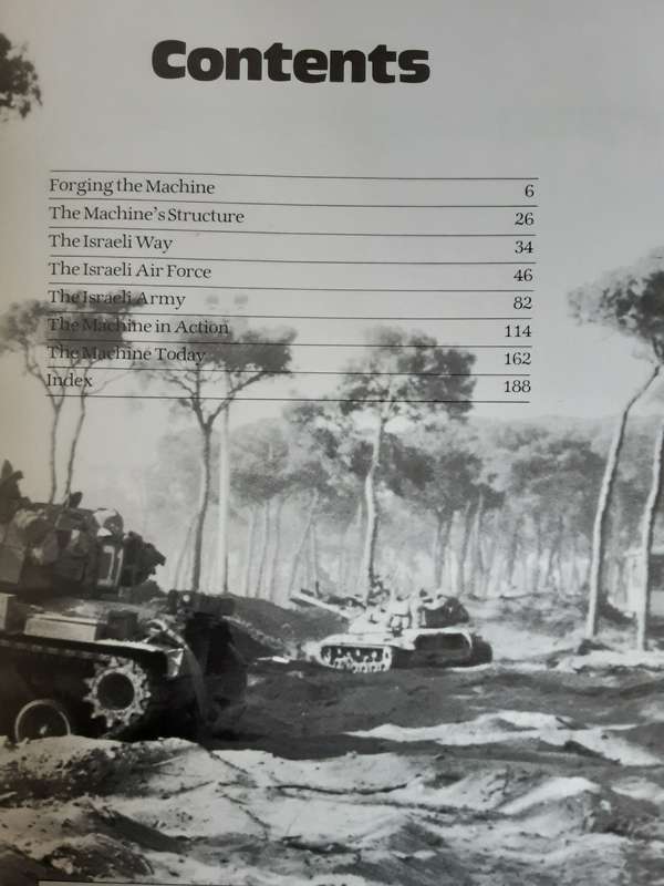 Israeli War Machine, The Men, The Machines , The Tactics by Ian V Hogg