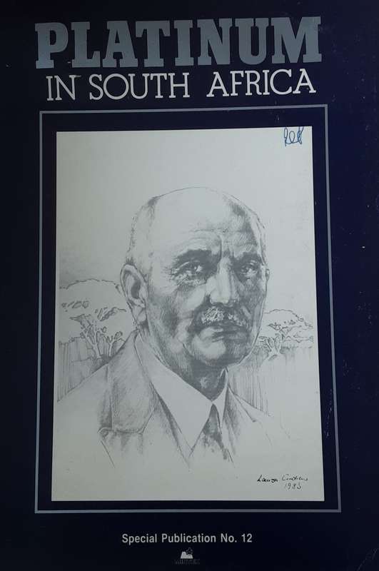 Platinum in South Africa, Special Publication no 12 compiled by A M Edwards & M H Silk