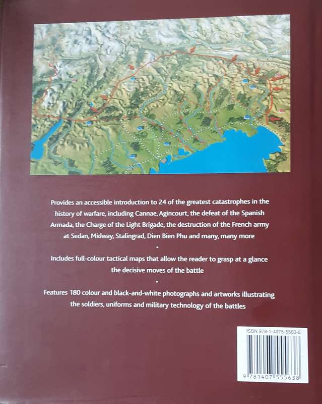 Great Military Disaters, The Greatest Tragedies and Failings in Warfare History by Haskew