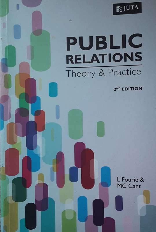 Public Relations Theory and Practice 2nd Edition by L Fourie & M Cant