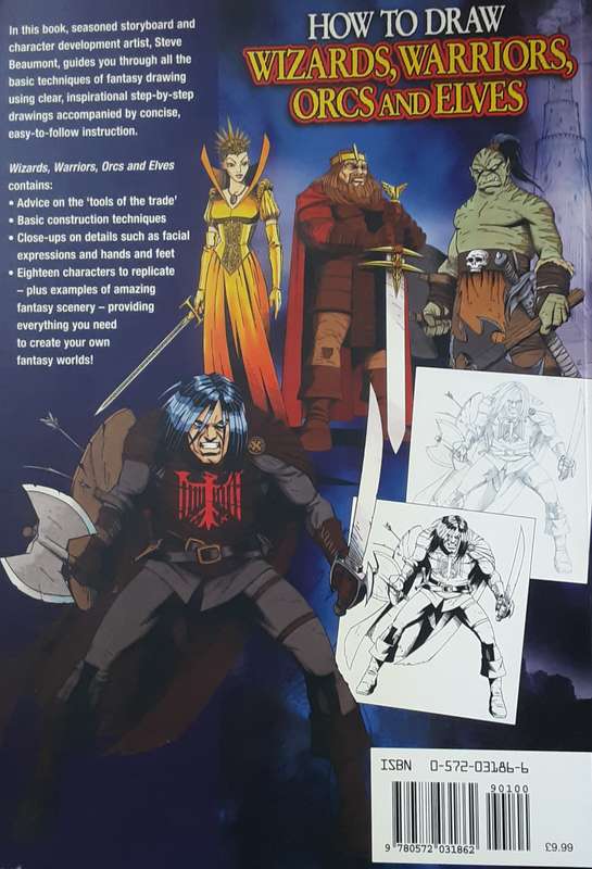 How to Draw Wizards, Warriors, Orcs and Elves by Steve Beaumont