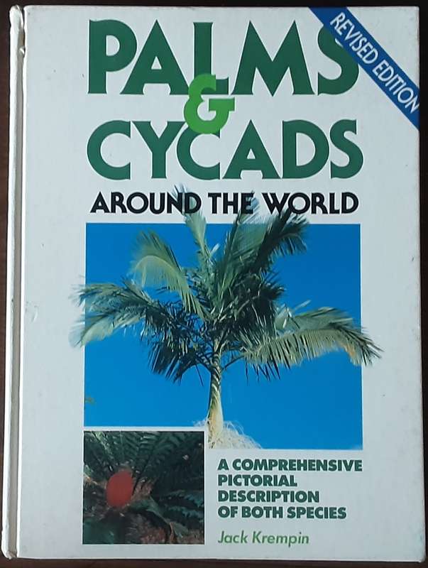 Palms & Cycads Around the World  by Jack Krempin