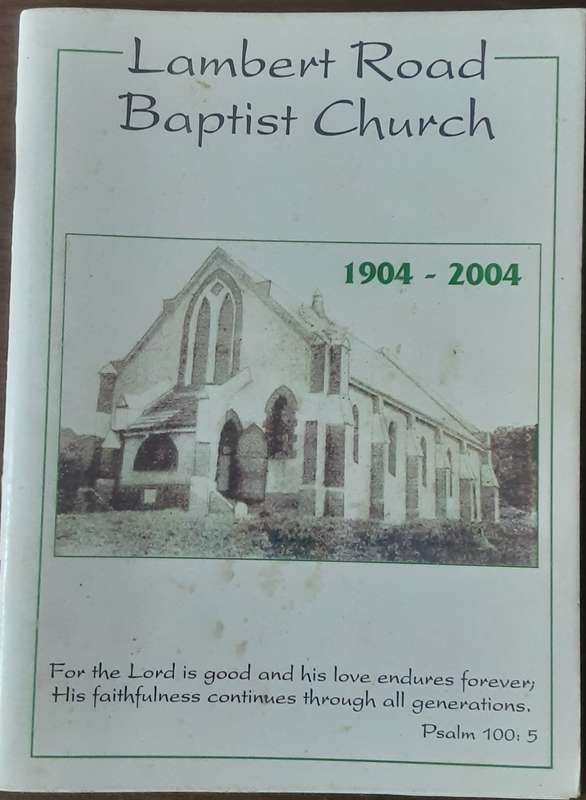 Lambert Road Baptist Church 1904 2004