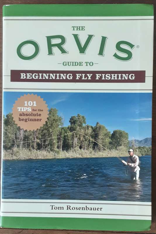 The Orvis Guide To Beginning Fly Fishing by Tom Rosenbauer