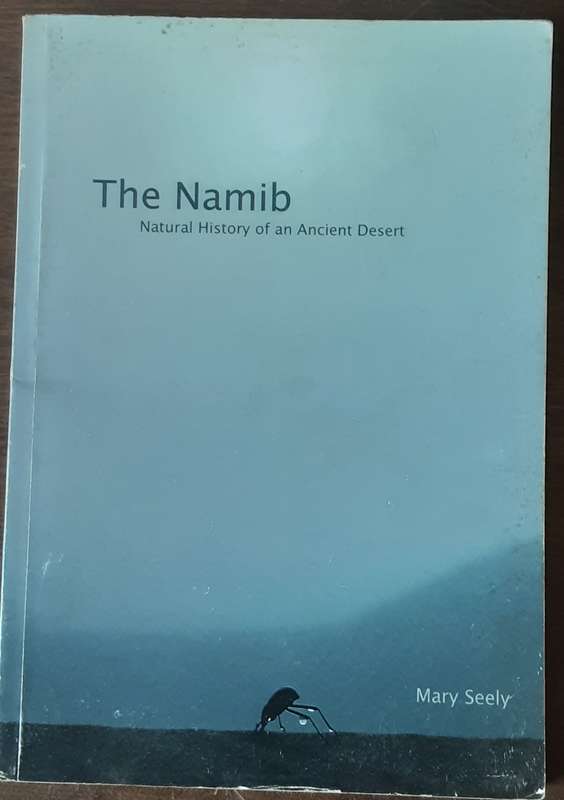 The Namib, Natural History of an Ancient Desert by Mary Seely