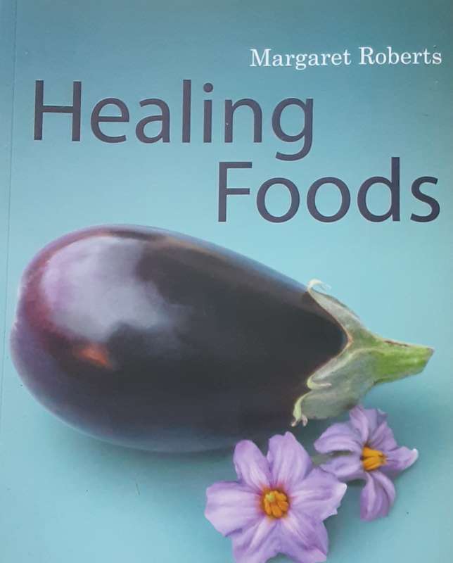 Healing Foods by Margaret Roberts