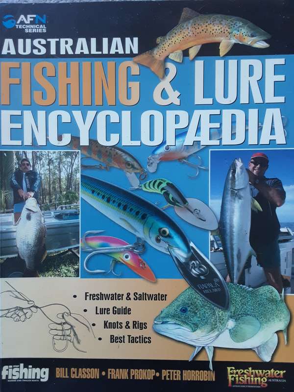 Australian Fishing & Lure Encyclopaedia, Freshwater & Saltwater, Lure Guide etc by Classon, Prokop