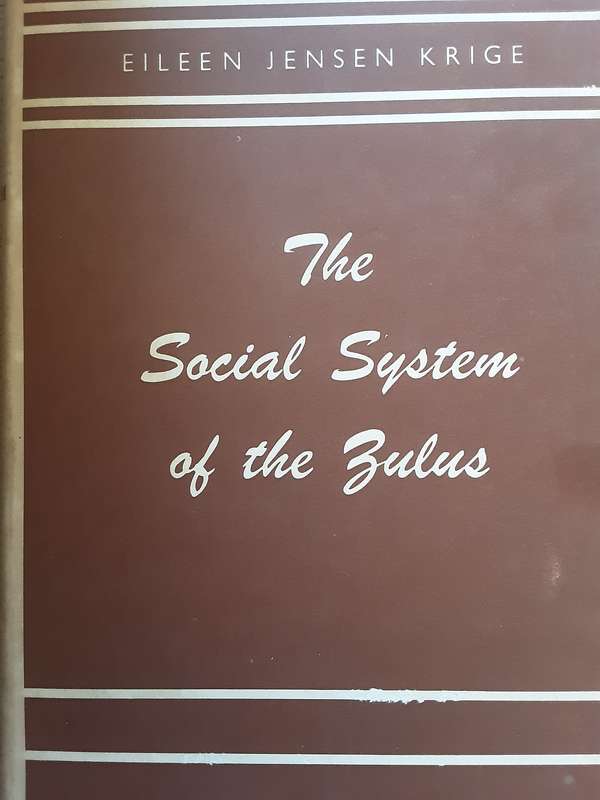 The Social System of the Zulus by Eileen Jensen Krige