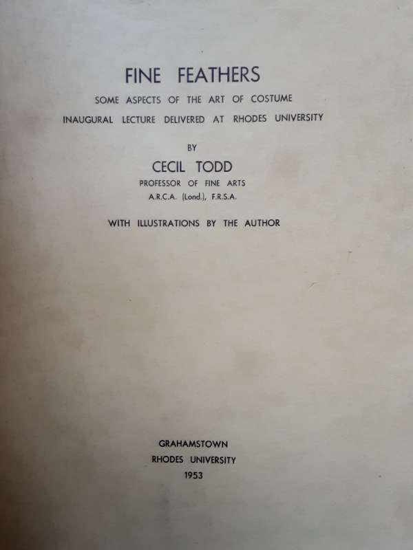 Fine Feathers Aspects of the Art of Costume by Cecil Todd