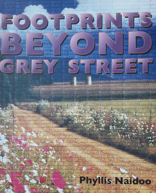 Footprints Beyond Grey Street by Phyliss Naidoo **Signed Copy **