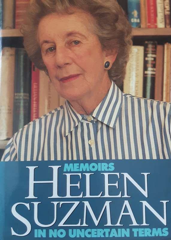 Helen Suzman In No Uncertain Terms ***Signed Copy ***