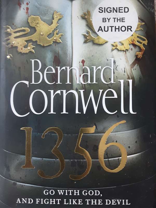 1356 Go With God and Fight Like the Devil by Bernard Cornwell **Signed Copy **