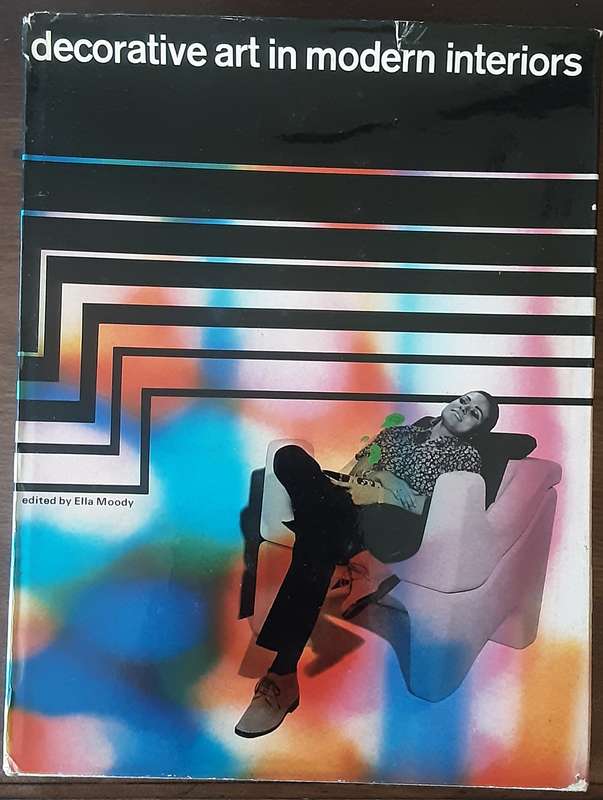 Decorative Art in Modern Interiors 1970 / 71 edited by Ella Moody