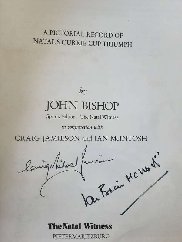 Road to Glory A Pictorial Record of Natals Currie Cup Triumph by John Bishop **Signed Copy **