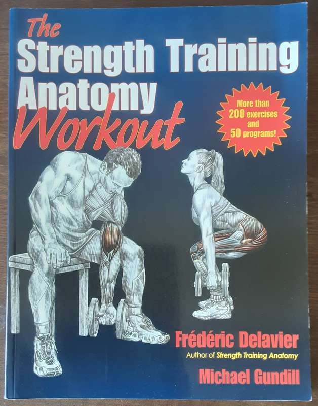 The Strength Training Anatomy Workout by Frédéric Delavier