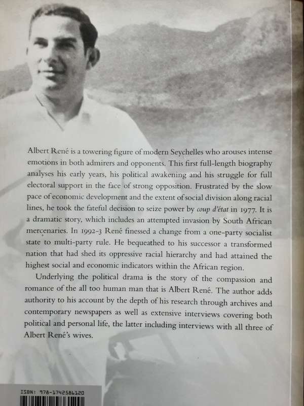 Albert Rene, The Father of Midern Seychelles A Biography by Kevin Shillington