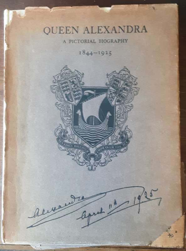 Queen Alexandra A Pictorial Biography 1844 1925 by The Anglo Danish Society