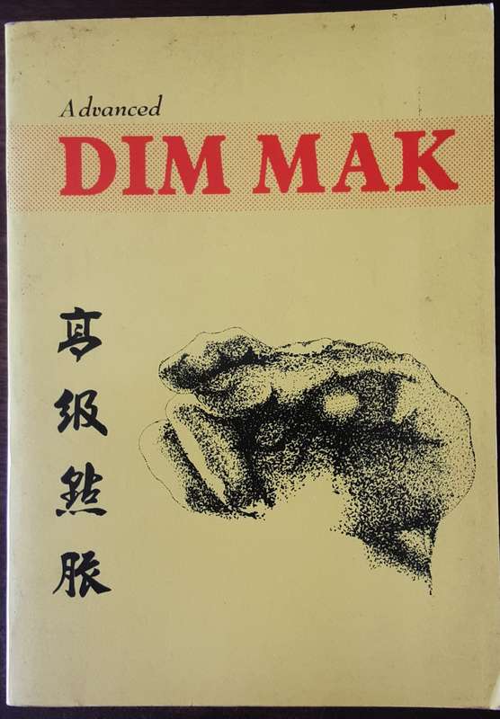 Advanced Dim Mak compiled and edited by Douglas H Y Hsieh