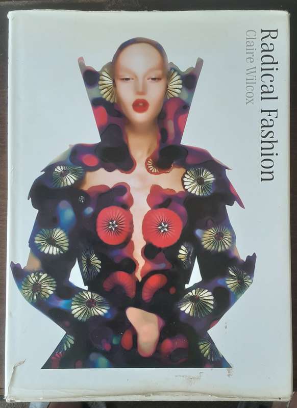 Radical Fashion by Claire Wilcox