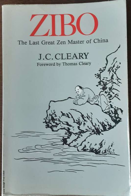Zibo The Last Great Zen Master of China by J C Cleary
