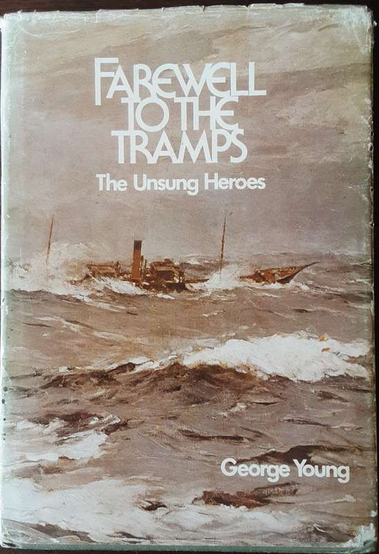 Farewell To The Tramps, The Unsung Heroes by George Young ***Signed Copy ***