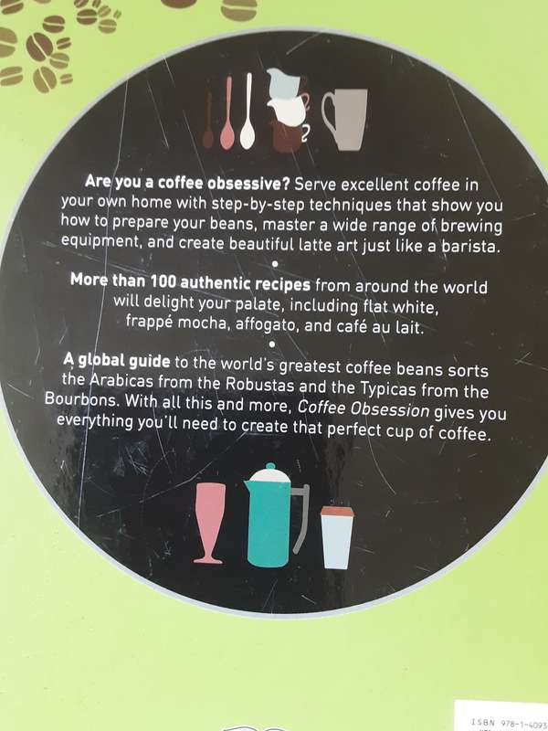 Coffee Obsession, Flavousome Beans, Barnstable Techniques over 100 Global Recipes by Anette Moldvae