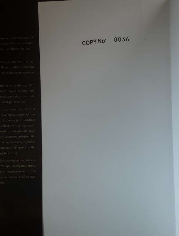 The Fourth Dimension The Untold Story of Military Health in South Africa **limited edition nbr 0036*