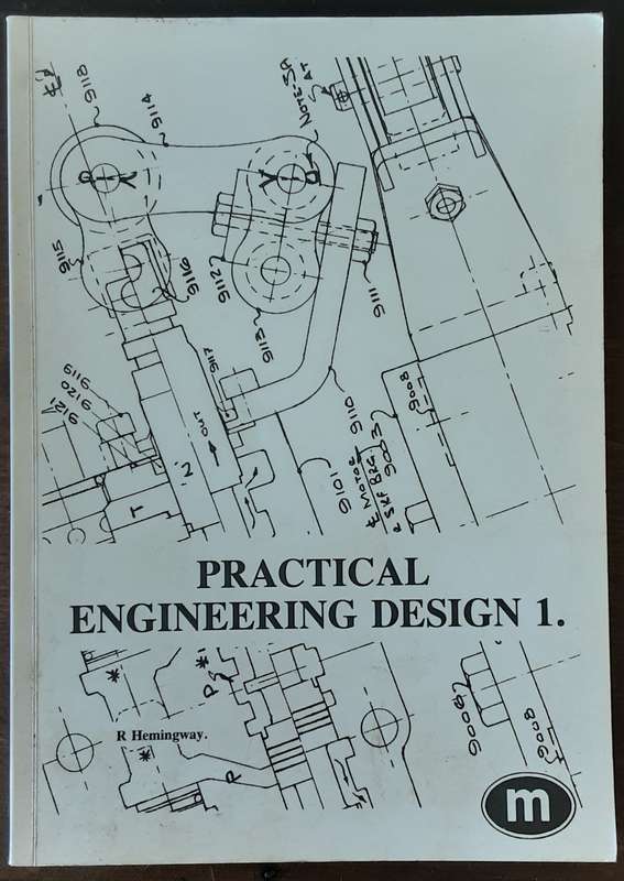 Practical Engineering Design 1 by R Hemingway