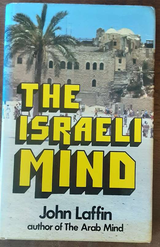 The Israeli Mind by John Laffin