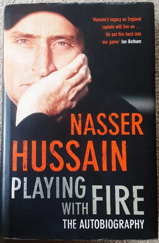 Nasser Hussain Playing with Fire The Autobiography