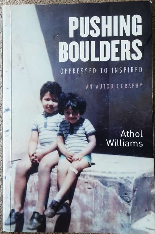Pushing Boulders Oppressed to Inspired an Autobiography By Athol Williams