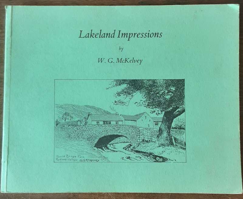 Lakeland Impressions by W G McKelvey **Signed Copy **