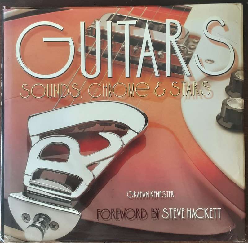 Guitars, Sounds, Chrome & Stars by Graham Kempster