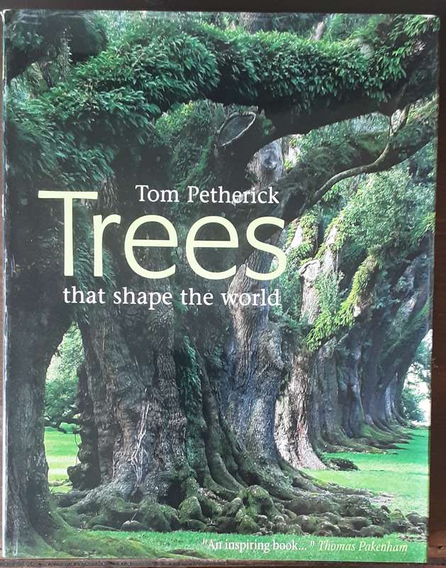 Trees That Shape The World by Tom Petherick