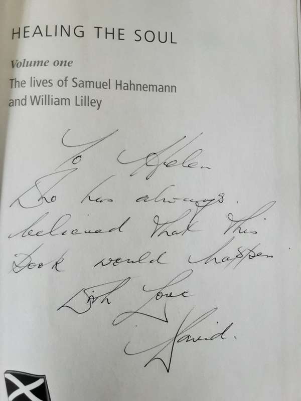 Healing The Soul, Lives of Samuel Hahnemann and William Lilley by David Lilley **Signed Copy **