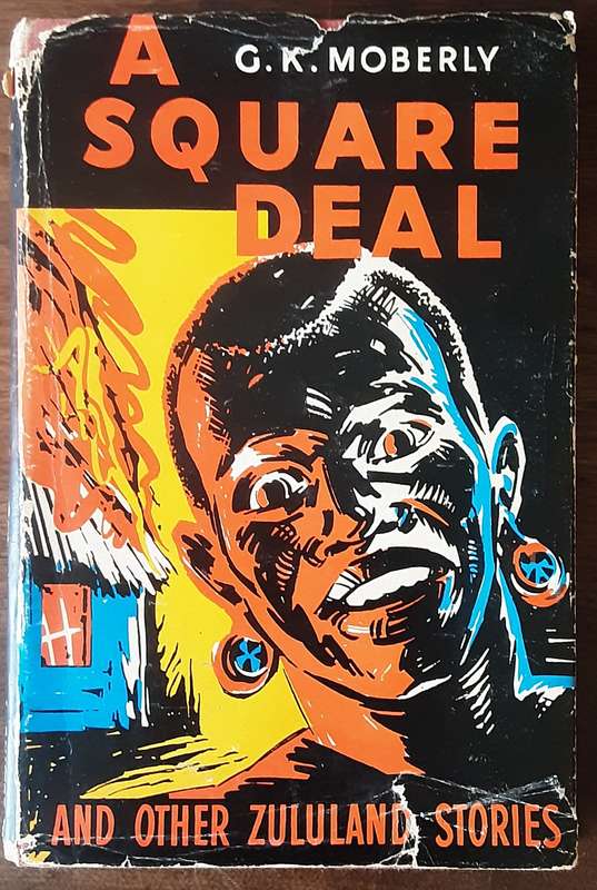 A Square Deal and Other Zululand Stories