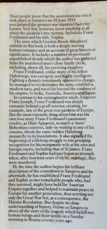 Victims at Sarajevo, the Romance & Tragedy of Franz Ferdinand & Sophie by Gordon Brook Shepherd