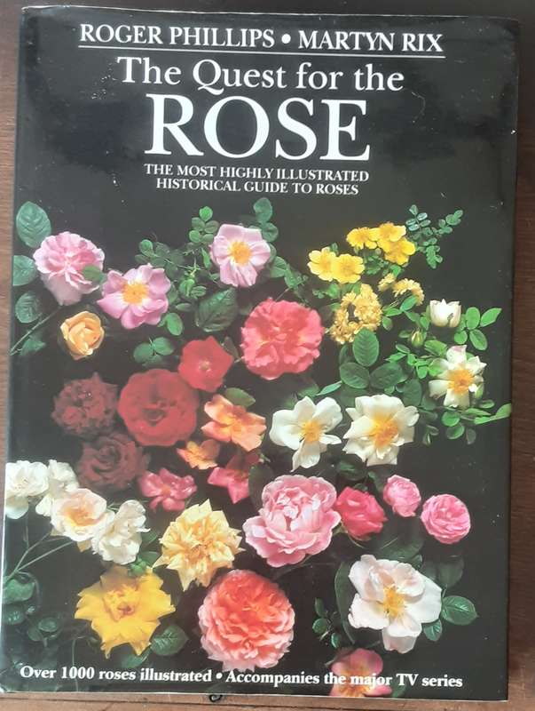 The Quest for the Rose, The most Highly Illustrated Historical Guide to Rose's by Phillips & Rix
