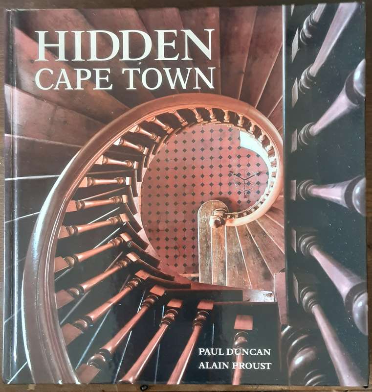 Hidden Cape Town by Paul Duncan and Alain Proust