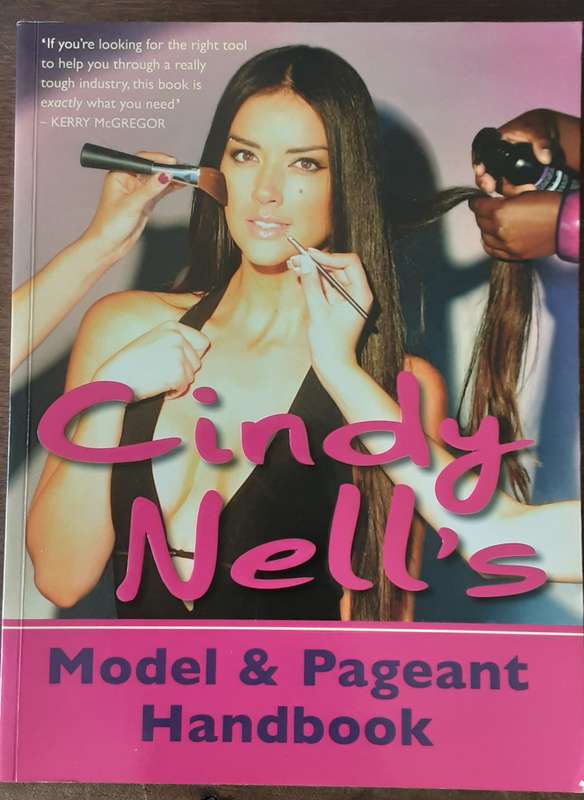 Cindy Nell's Model and Pageant Handbook **Signed Copy **